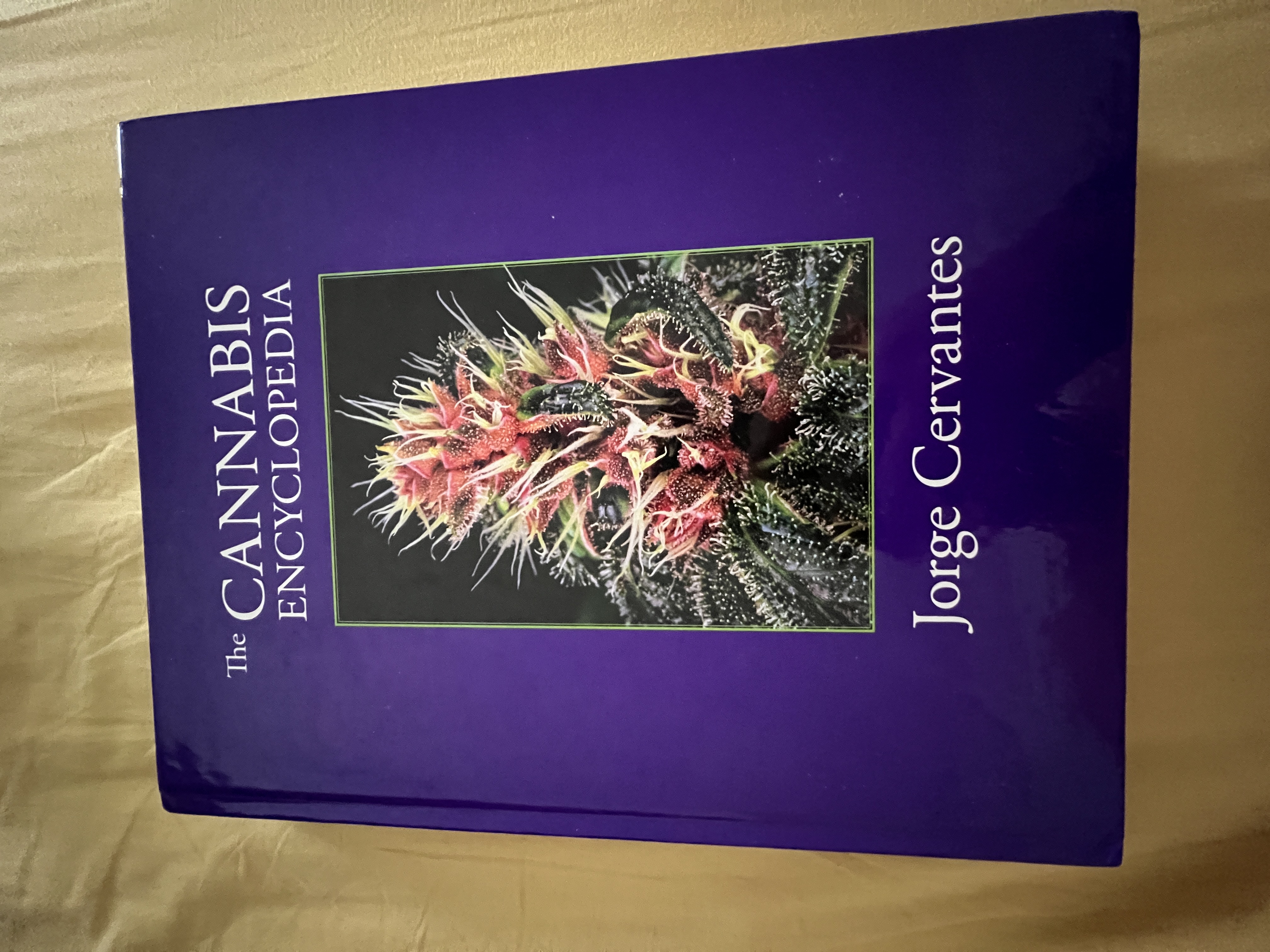 The Cannabis Encyclopaedia by J.C
